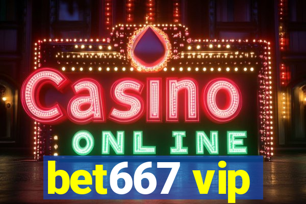 bet667 vip